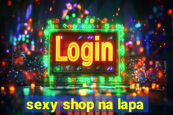 sexy shop na lapa